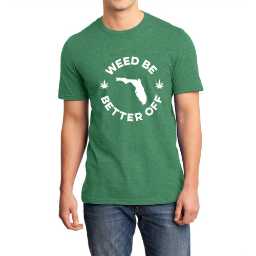 Florida Logo Shirt freeshipping - Weed Be Better Off