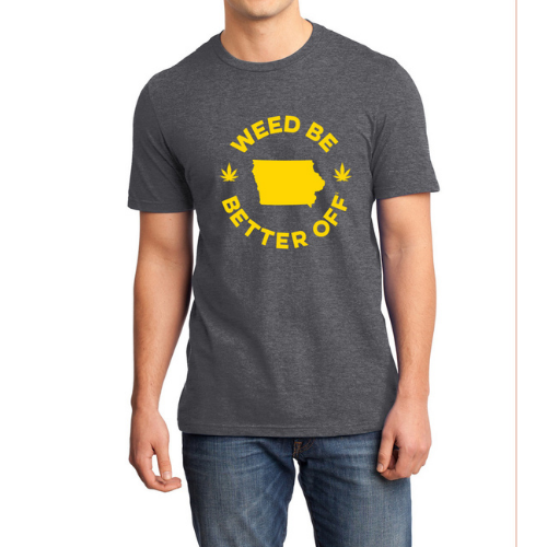 Iowa Logo Shirt freeshipping - Weed Be Better Off