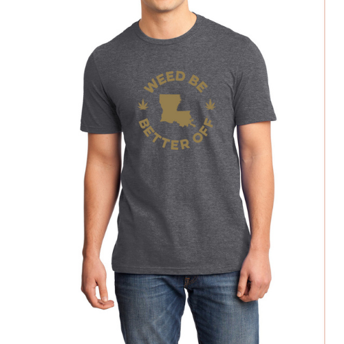 Louisiana Logo Shirt freeshipping - Weed Be Better Off