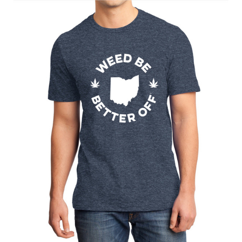 Ohio Logo Shirt freeshipping - Weed Be Better Off