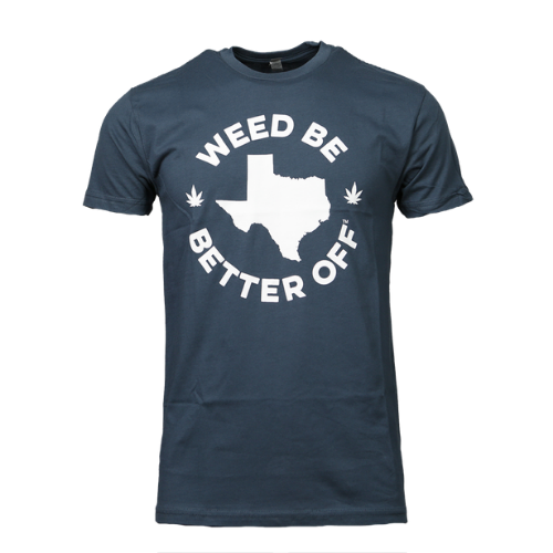Texas Logo Shirt freeshipping - Weed Be Better Off